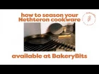 How to season your Netherton Cookware